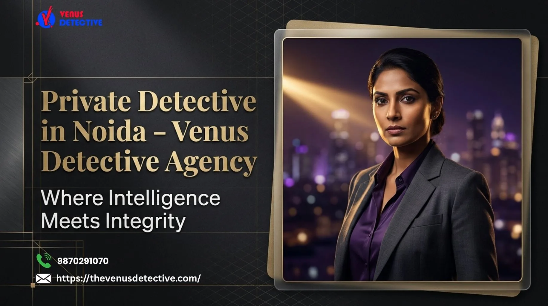 Trusted Private Investigator Services in Noida for Discreet and Reliable Solutions